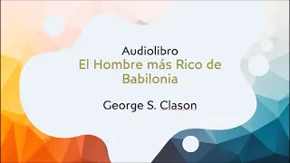 Audiolibro El Hombre más Rico de Babilonia - George S. Clason