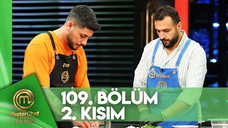 MasterChef Türkiye All Star 109. Bölüm 2. Kısım @masterchefturkiye