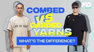 Combed Vs Carded Yarns: What's The Difference?