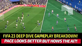 [TTB] FIFA 23 DEEP DIVE GAMEPLAY BREAKDOWN! - LIKING THE PACE BUT IT'S ALL ABOUT THE AI!