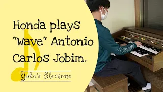 Honda plays "Wave" Antonio Carlos Jobim. YAMAHA Vintage Electone C-200 B-55N