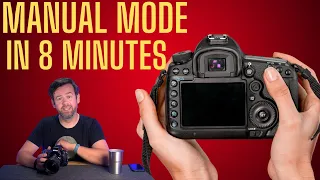 Manual Mode In Just 8 Minutes: Learn to Shoot Like A Professional.