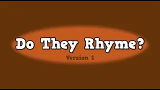 Do They Rhyme? [Version 1]     (song for kids about rhyming words)