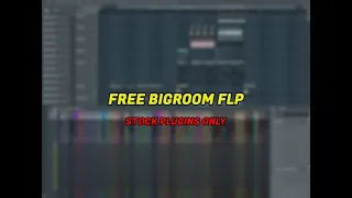 [FREE FLP] Arabic Bigroom FLP Using Stock Plugins Only
