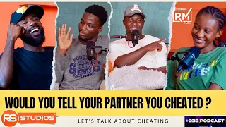 Should You Tell Your Partner You Cheated? +233 PODCAST