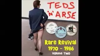 Various ‎– Teds 'N' Arse Vol 2 : Rare Revival 1970-1986 Teddy Boy Rock & Roll , Rockabilly Bop Music