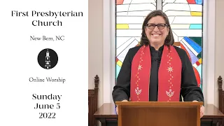 Worship Service for June 5, 2022, Day of Pentecost