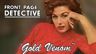 Front Page Detective episode Gold Venom 1950's noir drama