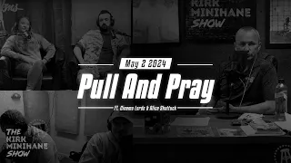 KMS LIVE | May 2, 2024- Pull And Pray