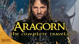 The Complete Travels of Aragorn | Tolkien Explained