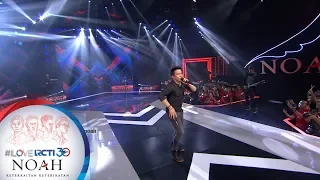 I LOVE RCTI 30 NOAH - "Hidup Untukmu Mati Tanpamu" [8 Agustus 2019]