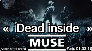 Muse : Drones world tour - "Dead inside" Paris 01.03.16