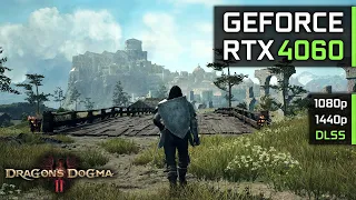 Dragon's Dogma 2 on RTX 4060 - 1080p, 1440p DLSS (+Vernworth City test)