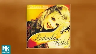 💿 Ludmila Ferber - O Verdadeiro Amor (CD COMPLETO)
