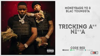 Moneybagg Yo & Blac Youngsta - "Tricking Ass Nigga" (Code Red)