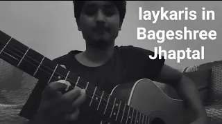 Raag Bageshree || laykaris || Praful khapekar || Guitar