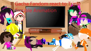 Gacha Fandom react to Triple Trouble Animation