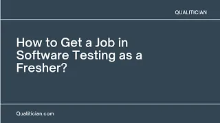 How to Get a Job in Software Testing as a Fresher?