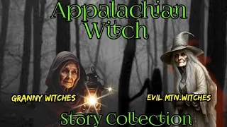 Appalachian Witch stories} Evil Mountain Witches and them Loved Granny's#appalachia #witch #folklore