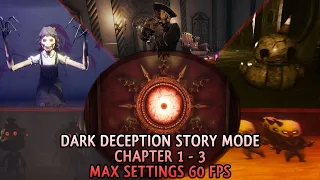 Chapter 1 - 3, S-Rank Story Mode! | Dark Deception (Max Graphics Settings, 60 FPS)