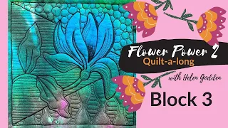 BLOCK 3 ~ Flower Power 2 Quilt-a-long