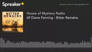 69 Diane Fanning - Bitter Remains