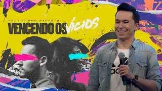 "Vencendo os vícios", com Pr. Lucinho Barreto | Culto Fé 12/03/2024