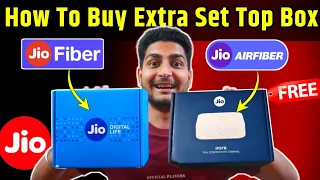 How To Buy Extra ( 2nd ) Set Top Box Jio Airfiber / Jio Fiber