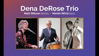 Dena DeRose Trio 2.13.22 LIVE