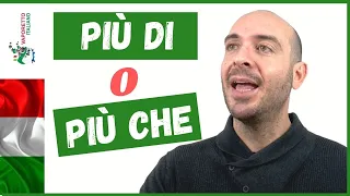 PIÙ DI o PIÙ CHE? | Il comparativo in italiano | Impara l'italiano con Francesco