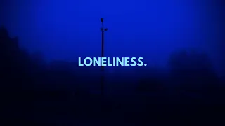 loneliness. | dark ambient music mix playlist | deep relaxation and meditation