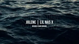 Jolene -  Lil Nas X | Slow x Reverb