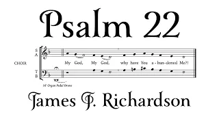 Psalm 22 • My God, My God, why have You abandoned Me?