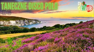 Najnowsze disco polo w rytmie tanecznym✔️ SKŁADANKA DISCO POLO ✔️ Lipiec 2023  🎧 DJ DŻUSSIK #5