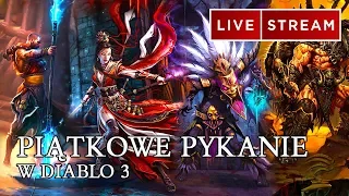 DIABLO 3 PL - PIĄTKOWE PYKANIE W D3 - LIVE ! 27 04 2018 R