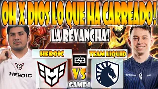 HEROIC VS TEAM LIQUID BO3[GAME 1]ELIMINACION-K1, SCOFIELD VS NISHA- DREAMLEAGUE SEASON 23-DOTA -ESB