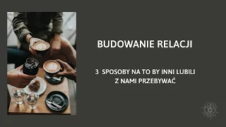 3 proste sposoby na budowanie relacji. Dr Agnieszka Kozak