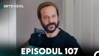 Intrusul Episodul 107 |  İçerde