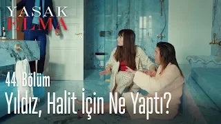 Yıldız, Halit uğruna kendine ne yaptı? - Yasak Elma 44. Bölüm