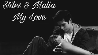 STILES & MALIA || MY LOVE