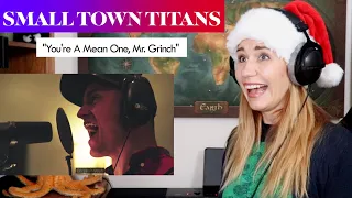 Small Town Titans "You're A Mean One, Mr. Grinch" REACTION & ANALYSIS by Vocal Coach/Opera Singer