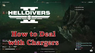 HellDivers 2 Guide - How to Deal with Chargers & Kill Them Efficiently
