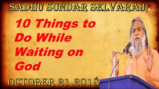 Sadhu Sundar Selvaraj 10 Things to do while waiting on God