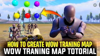 How To Create Wow Training Map | Wow Training Map Totorial | Wow Training Map Create Wow | PUBGM