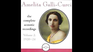 Amelita Galli-Curci sings Il trovatore