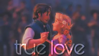 Flynn + Rapunzel | True Love