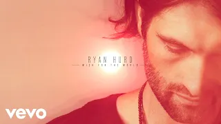 Ryan Hurd - Wish for the World (Audio)