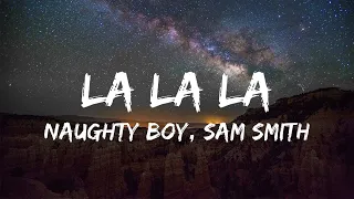 La La La - Naughty Boy, Sam Smith (Lyric) | Shawn Mendes , Clean Bandit, Zara Larsson