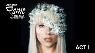 Lady Gaga: The Fame Ball Tour | Act I | Reimagined Concept