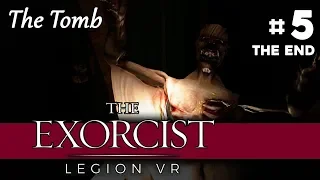 The Exorcist Legion VR - Chapter 5: The Tomb